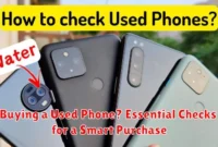 Buying a Used Phone? Essential Checks for a Smart Purchase