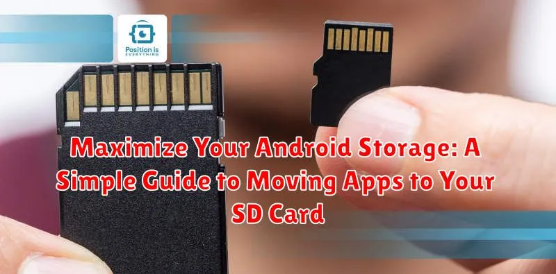 Maximize Your Android Storage: A Simple Guide to Moving Apps to Your SD Card