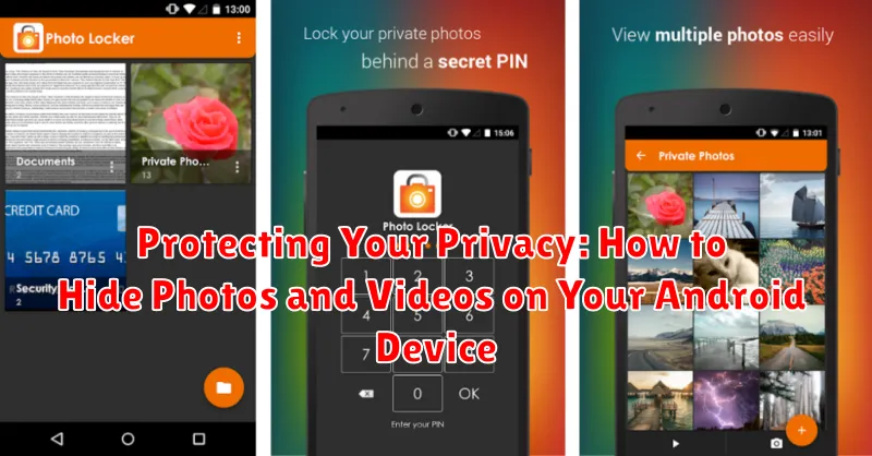 Protecting Your Privacy: How to Hide Photos and Videos on Your Android Device