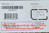 SIM Card Removal Guide: How to Safely Remove and Insert Your SIM Card