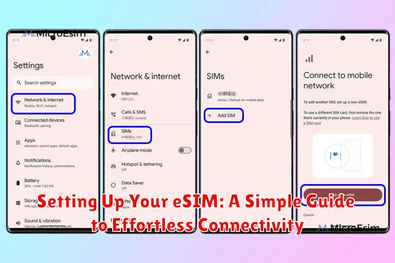Setting Up Your eSIM: A Simple Guide to Effortless Connectivity