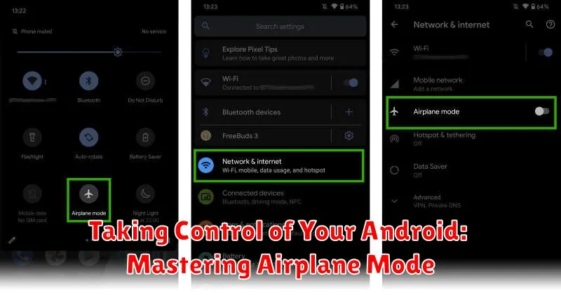 Taking Control of Your Android: Mastering Airplane Mode